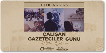 Başkan Güler: “10 Ocak Çalışan Gazeteciler Günü’nü kutluyorum” 